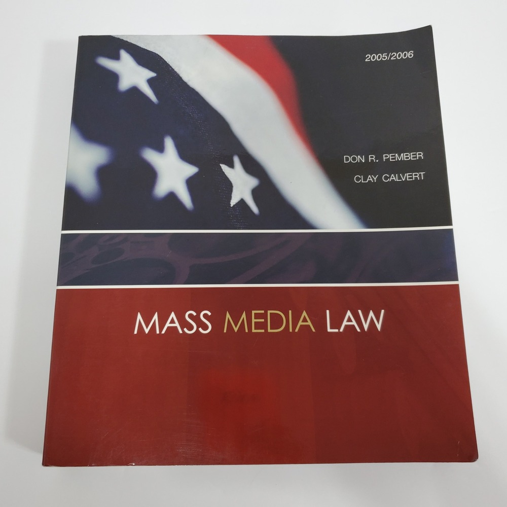 Mass Media‎ Law 2005-2006 Edition by Don R. Pember & Clay Calvert Paperback Book